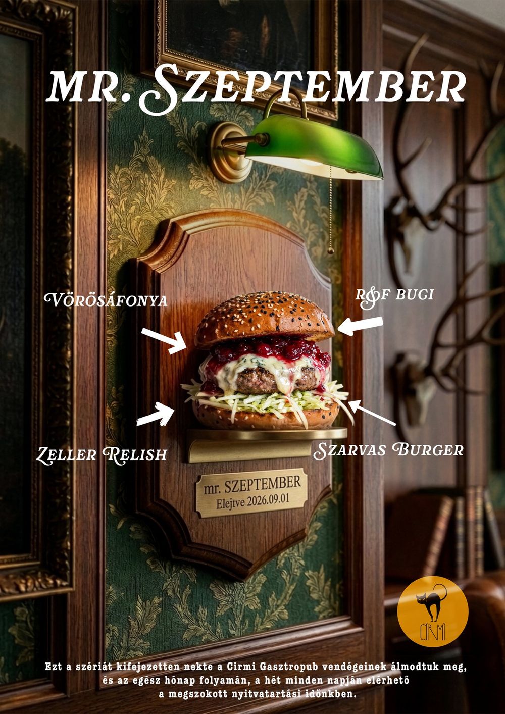 Mr. Szeptember, a hónap burgere: szarvasburger vörösáfonyával, zellerrelish-sel, Rudi & Fickó bucival